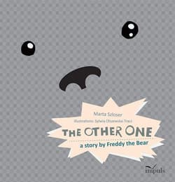 The other one a story by Freddy the Bear - Marta Szloser