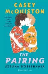 The Pairing. Sztuka dobierania DL - Casey McQuiston