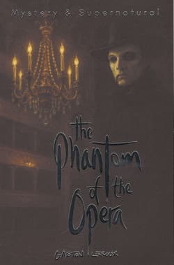 The Phantom of the Opera. Tales of Mystery & The Supernatural wer. angielska - Gaston Leroux
