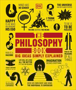 The Philosophy Book. Big Ideas Simply Explained wer. angielska - Opracowanie Zbiorowe