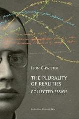 The Plurality of Realities. Collected Essays - Leon Chwistek