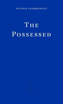 The Possessed - Witold Gombrowicz, Adam Thirlwell