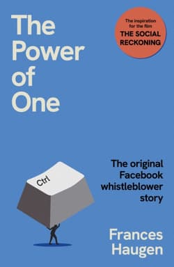 The Power of One - Frances Haugen