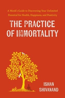 The Practice of Immortality wer. angielska - Ishan Shivanand