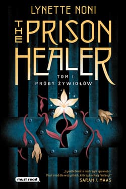 The Prison Healer. Próby żywiołów - ebook - Lynette Noni