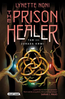 The Prison Healer. Tom 3. Zdrada krwi - ebook - Lynette Noni