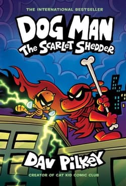 The Scarlet Shedder. Dog Man - Dav Pilkey