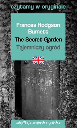 The Secret Garden / Tajemniczy ogród - Frances  Hodgson Burnett