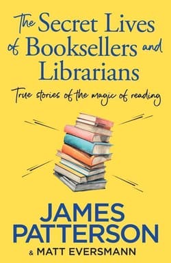 The secret lives of booksellers and librarians wer. angielska - James Patterson