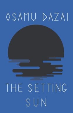 The Setting Sun - Osamu Dazai