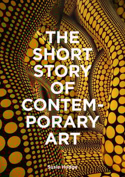 The Short Story of Contemporary Art wer. angielska - Hodge Susie