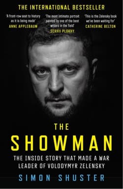 The showman. The inside story that made a war leader of Volodymyr Zelensky - Simon Shuster