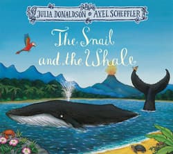 The Snail and the Whale wer. angielska - Axel Scheffler