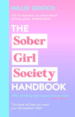 The Sober Girl Society Handbook - Millie Gooch