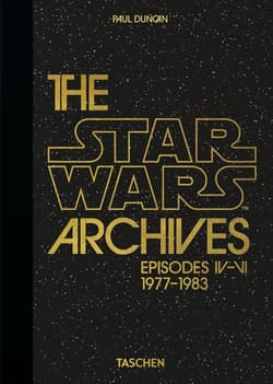 The Star Wars Archives. 1977-1983. 40th Ed. wer. angielska - Paul Duncan