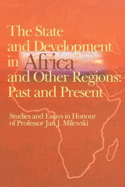 The state and development in Aafrica and other regions: past and present - Krzysztof Trzciński