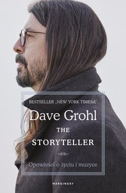 The Storyteller Opowieści o życiu i muzyce - Dave Grohl