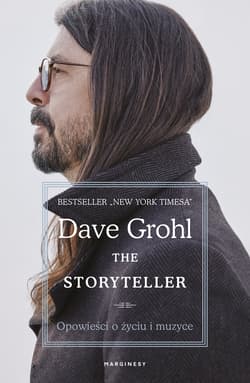The Storyteller Opowieści o życiu i muzyce - Dave Grohl