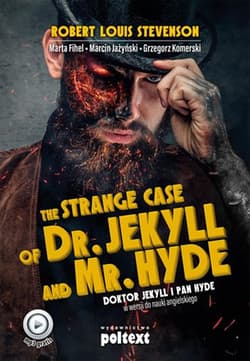 The strange case of dr jekyll and mr hyde doktor jekyll i pan hyde w wersji do nauki angielskiego poziom b2-c1 - Opracowanie Zbiorowe