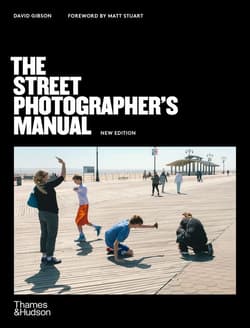 The street photographer’s manual wer. angielska - Matt Stuart