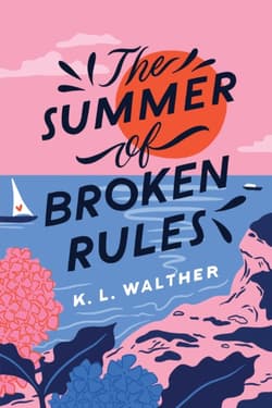 The Summer of Broken Rules wer. angielska - K.L. Walther