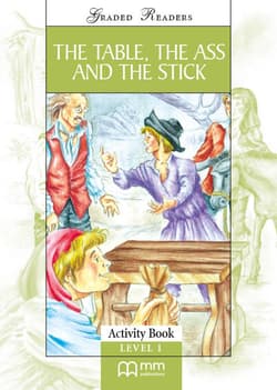 The Table, the Ass and the Stick AB - T.J. Mitchell