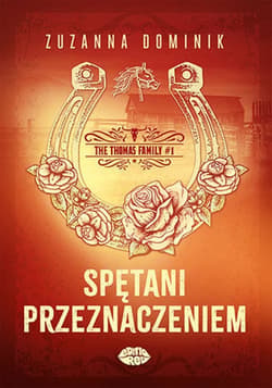 The Thomas Family #1. Spętani przeznaczeniem - ebook - Zuzanna Dominik