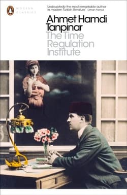 The Time Regulation Institute wer. angielska - Tanpinar Ahmet Hamdi