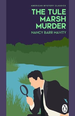 The Tule Marsh Murder - Nancy Barr Mavity