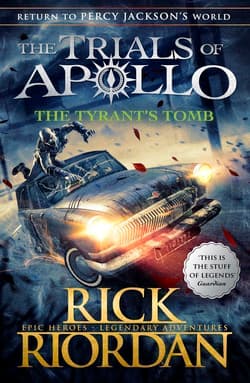 The Tyrant's Tomb. The trials of Apollo. Book 4 wer. angielska - Rick Riordan