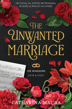 The Unwanted Marriage. The Windsors. Tom 3 - ebook - Catharina Maura