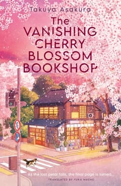 The Vanishing Cherry Blossom Bookshop wer. angielska - Takuya Asakura