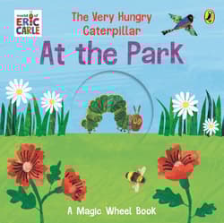 The Very Hungry Caterpillar. At the Park - Eric Carle