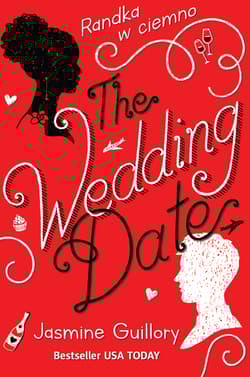 The Wedding Date. Randka w ciemno - Jasmine Guillory