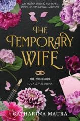 The Windsors T.2 The Temporary Wife - Catharina Maura