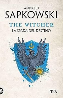 The Witcher T.2 La spada del destino - Andrzej  Sapkowski