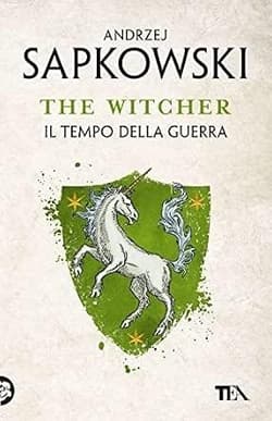 The Witcher T.4 Il tempo della guerra - Andrzej  Sapkowski