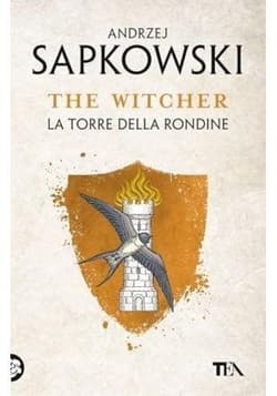 The Witcher T.6 La Torre della Rondine - Andrzej  Sapkowski