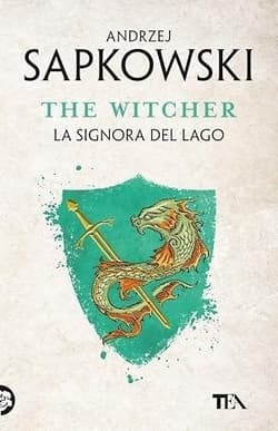 The Witcher T.7 La signora del lago - Andrzej  Sapkowski