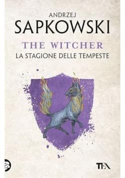 The Witcher T.8 La stagione delle tempeste - Andrzej  Sapkowski