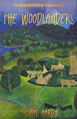 The Woodlanders. Wordsworth Classics wer. angielska - Thomas Hardy
