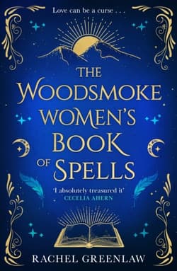 The Woodsmoke Women’s Book of Spells - Rachel Greenlaw