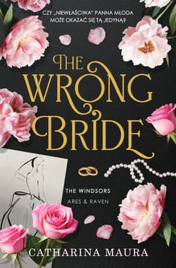 The Wrong Bride. The Windsors. Tom 1 - ebook - Catharina Maura
