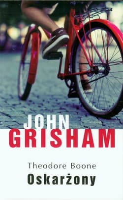 Theodore Boone Oskarżony - John Grisham