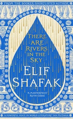 There are Rivers in the Sky wer. angielska - Elif Shafak