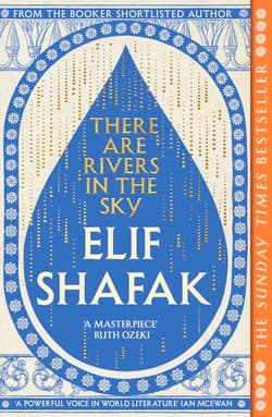 There are Rivers in the Sky wer. angielska - Elif Shafak
