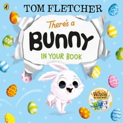 There’s a bunny in your book wer. angielska - Tom Fletcher