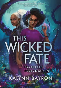 This Wicked Fate. Przeklęte przeznaczenie - ebook - Kalynn Bayron