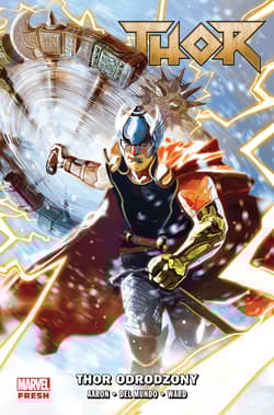 Thor odrodzony. Tom 1 - null, Christian Ward, Jason Aaron, Mundo Mike Del