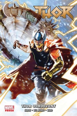 Thor odrodzony. Tom 1 - Mike Mundo